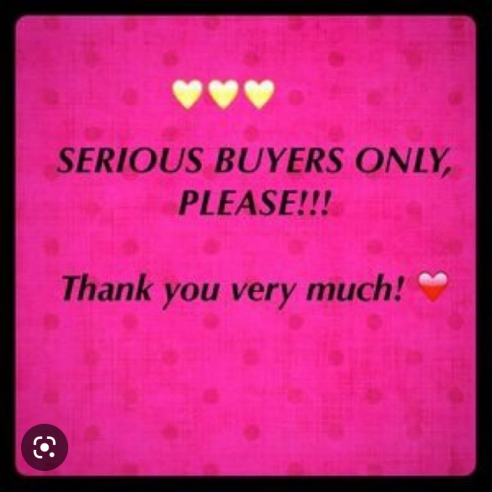 Serious buyers only!!!